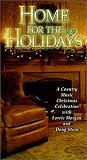 Home for the Holidays - A Country Music Celebration