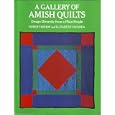 A Gallery of Amish Quilts: Design Diversity from a Plain People by Robert Bishop and Elizabeth Safanda