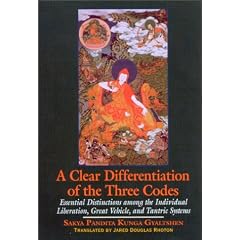 A Clear Differentiation of the Three Codes: Essential Distinctions Among the Individual Liberation, Great Vehicle, and Tantric Systems : The Sdom Gsum Rab Dbye and Six Letters