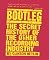 Bootleg: The Secret History of the Other Recording Industry