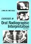 Exercises in Oral Radiographic Interpretation, 3e