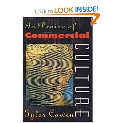 In Praise of Commercial Culture