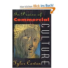 In Praise of Commercial Culture
