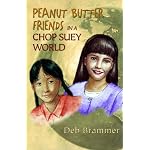 Peanut Butter Friends in a Chop Suey World book cover
