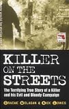 Killer on the Streets (Blakes True Crime Library)