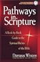 Pathways in Scripture: A Book-By-Book Guide to the Spiritual Riches of the Bible (St. Paul Center Studies in Biblical Theology and Spiritualit)
