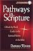 Books : Pathways in Scripture: A Book-By-Book Guide to the Spiritual Riches of the Bible (St. Paul Center Studies in Biblical Theology and Spiritualit)