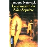 Le manuscrit du Saint-S�pulcrepar Jacques Neirynck