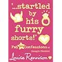 Startled by His Furry Shorts (Confessions of Georgia Nicolson)
