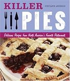 Food and Drink : Killer Pies (Killer (Chronicle Books))