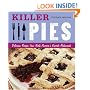 Killer Pies: Delicious Recipes from North America's Favorite Restaurants (Killer (Chronicle Books))