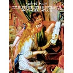 Complete Preludes, Impromptus and Valses-Caprices