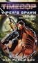 Timecop: Viper's Spawn: (#1)
