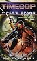 Timecop: Viper's Spawn