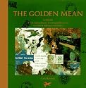 The Golden Mean: In Which the Extraordinary Correspondence of Griffin & Sabine Concludes