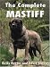 The Complete Mastiff (Book of the Breed)