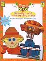 Make It Now: Halloween and Thanksgiving Crafts (Make It Now Crafts)