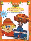 Halloween and Thanksgiving (Make It Now Crafts)