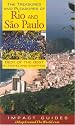 The Treasures and Pleasures of Rio & Sao Paulo: Best of the Best in Travel and Shopping (Impact Guides)
