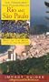 The Treasures and Pleasures of Rio and Sao Paulo: Best of the Best (Impact Guides)