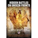 hidden battles on unseen fronts stories of american soldiers with traumatic brain injury and ptsd