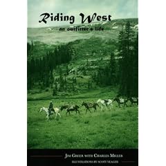 Riding West: An Outfitter's Life