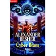 Cyber Blues. by Alexander Besher
