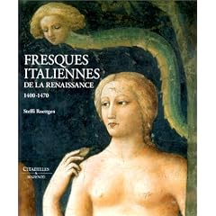 Les fresques italiennes de la Renaissance, tome 1, 1400-1470