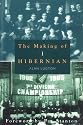 The Making of Hibernian: v. 1