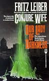 Conjure Wife / Our Lady of Darkness (2 Books in One)