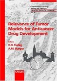 Relevance of Tumor Models for Anticancer Drug Development (Contributions to Oncology/Beitrage Zur Onkologie)