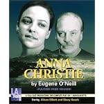 Anna Christie -- starring Alison Elliott and Stacy Keach (Audio Theatre Series) book cover
