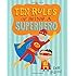 Ten Rules of Being a Superhero (Christy Ottaviano Books)