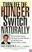 Turn off the Hunger Switch Naturally
