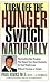 Turn off the Hunger Switch Naturally by E.A. Tremblay ISBN 1583331549