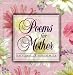 Search : Poems for Mother: Loving Thoughts