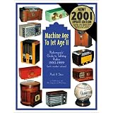 Machine Age to Jet Age, Vol. 2: Radiomania's Guide to Tabletop Radios 1930-1959, with... by Mark V. Stein