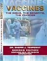 Vaccines:  The Risks, The Benefits, The Choices