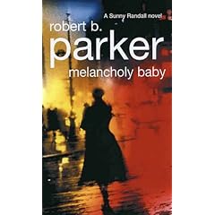 Melancholy Baby (Sunny Randall Novel)