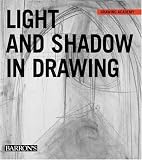 Light and Shadow in Drawing (Drawing Academy Series)