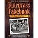 Bluegrass Fakebook: 150 All-Time Favorites, Seventh Edition