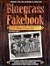 Bluegrass Fakebook: 150 All-Time Favorites, Seventh Edition