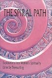 The Spiral Path: Explorations in Womens Spirituality
