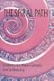 The Spiral Path: Explorations in Women's Spirituality