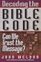 Decoding the Bible Code: Can We Trust the Message?