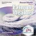 Science SchoolHouse Discover!Weather, Vol. 2: Extreme Weather