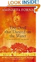 The Devil That Danced on the Water: A Daughter's Memoir
