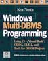 Windows Multi-DBMS Programming: Using C++, Visual Basic(r), ODBC, OLE2, and Tools for DBMS Projects