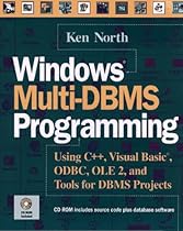 Windows Multi-DBMS Programming: Using C++, Visual Basic?, ODBC, OLE2, and Tools for DBMS Projects Windows Multi-DBMS Programming: Using C++, Visual Basic?, ODBC, OLE2, and Tools for DBMS Projects