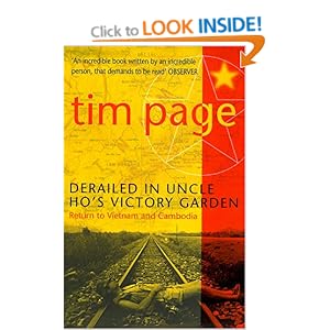 Derailed in Uncle Ho's Victory Garden Tim Page